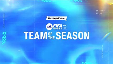 Fifa Mobile Tots Team Of The Season Guide