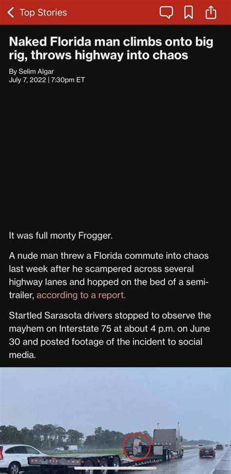 Top Stories On Naked Florida Man Climbs Onto Big Rig Throws Highway Into Chaos By Selim Algar