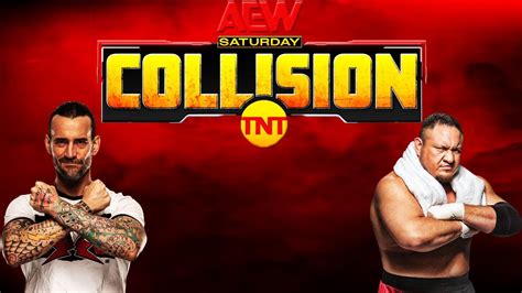 Aew Collision Review 7823cm Punk Vs Samoa Joeowen Hart Cup Semi