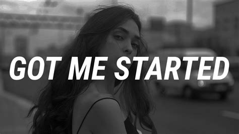 Troye Sivan Got Me Started Lyrics Youtube