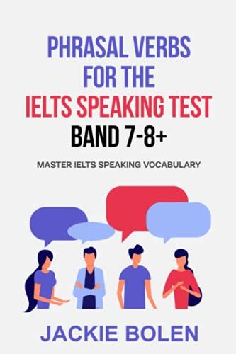 Master Ielts Speaking Vocabulary Phrasal Verbs For Ielts Speaking Test