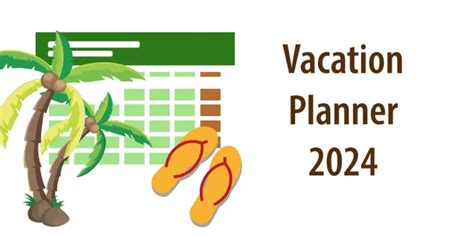 Vacation-Planner 2024 [Free Template]