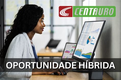 Oportunidade H Brida Centauro Abre Vaga De Emprego Para Analista