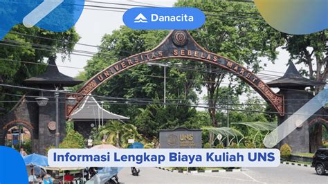 Informasi Lengkap Biaya Kuliah Uns Danacita