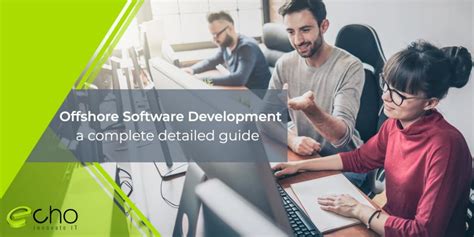 Offshore Software Development A Complete Detailed Guide