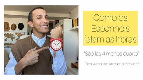 Como Dizer As Horas E Minutos Na Espanha Super Importante Youtube