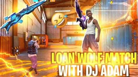 Playing🤣 Loan Wolf Match With Dj Adam Full Comedy😂video Garena