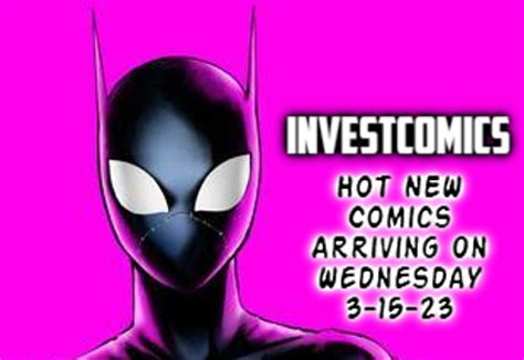 Hot NEW Comics Arriving On Wednesday 3 15 23 Trending Pop Culture