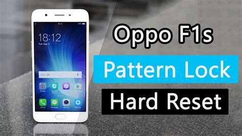 Oppo F1s A1601 Hard Reset And Remove The Pattern Lock FRP