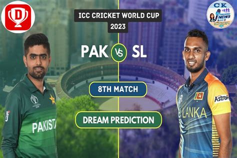 Dream Team Prediction Pak Vs Sl Th Match Icc Cricket World Cup