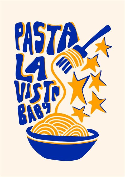 A Bowl Of Pasta With Stars And The Words Pasta La Vista Baby