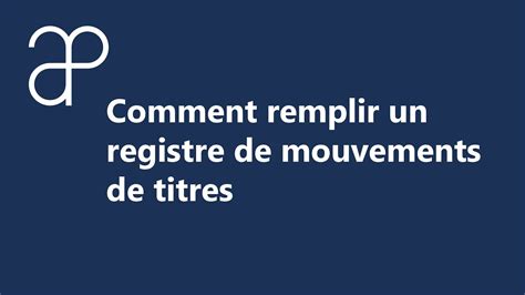 Comprendre Le Registre Des Mouvements De Titres Exemple Divers Exemples