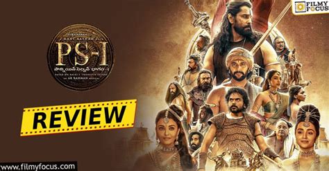 Ponniyin Selvan I Movie Review And Rating Filmy Focus