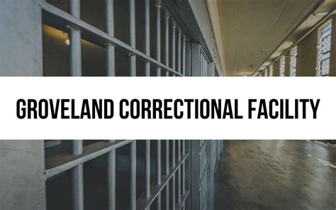 Groveland Correctional Facility: Behind Bars in New York