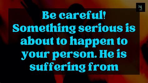 God Says Be Careful Something Serious Is About To Happen To Your