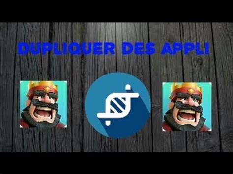 TUTO Comment Dupliquer Des Application YouTube