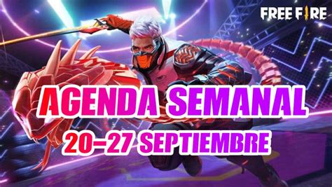 Agenda semanal de Free Fire del 20 al 27 de septiembre Qué hay de