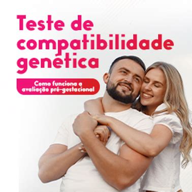 Avaliação genética pré gestação Teste de compatibilidade genética