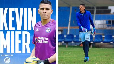 Cruz Azul Hace Oficial La Llegada De Kevin Mier Marca Mexico