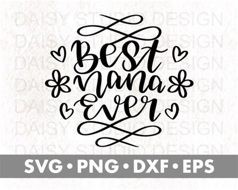 Best Nana Ever Svg Grandma Svg Nana Svg Mothers Day Etsy