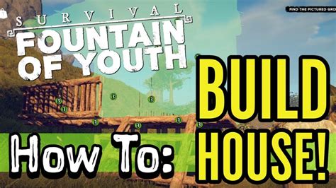 Survival Fountain Of Youth How To Craft A House Youtube