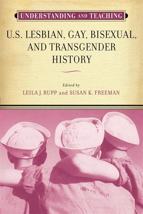 Understanding And Teaching U S Lesbian Gay Bisexual And Transgender History San Francisco