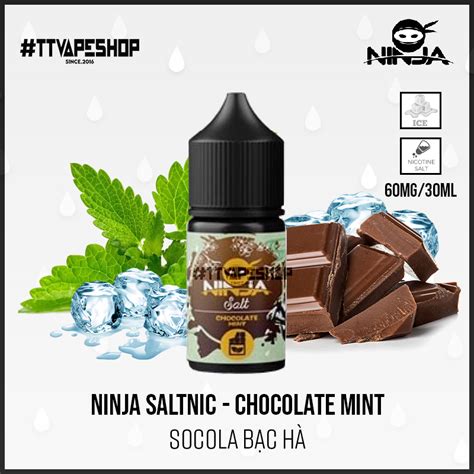 Ninja Saltnic 40 60mg 30ml Chocolate Mint Socola Bạc Hà