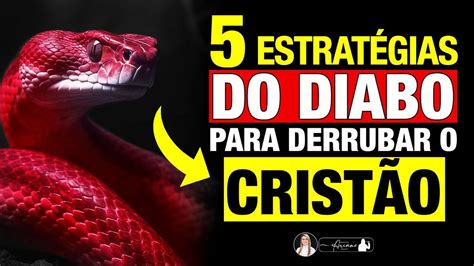 Estrat Gias Do Diabo Para Derrubar O Homem Arianeiracet Youtube