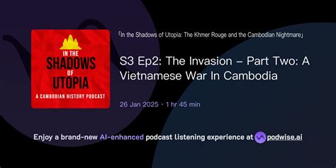 S3 Ep2 The Invasion Part Two A Vietnamese War In Cambodia In The