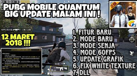 PUBG Mobile Quantum Big Update Malam Ini Fitur Baru Mode Baru