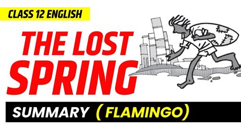 Class 12 English Flamingo Lost Spring Summary YouTube