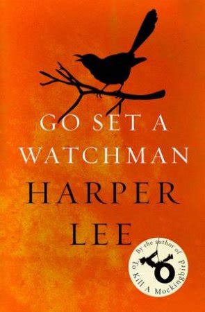 Go Set A Watchman by Harper Lee - 9781784752460