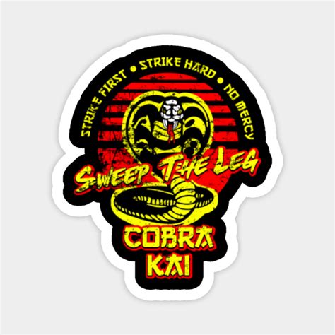 Sweep the leg - Cobra Kai 🐍🥋 - Cobra Kai - Magnet | TeePublic