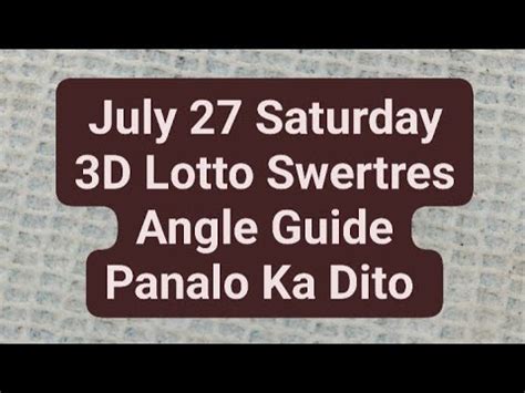 Hearing Today July 27 National 3D Lotto Swertres Angle Guide SwerteSar