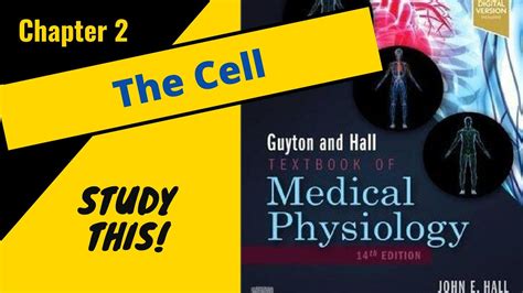 Guyton And Hall Physiology Chapter The Cell Updated Th Edition