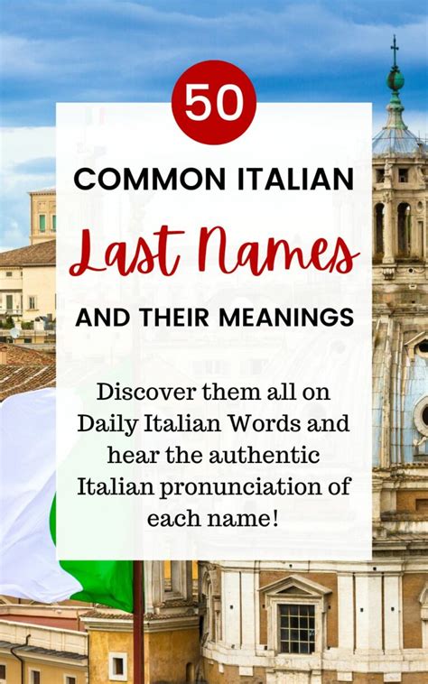 The 50 Most Common Italian Last Names (And Their Meanings) - Daily ...