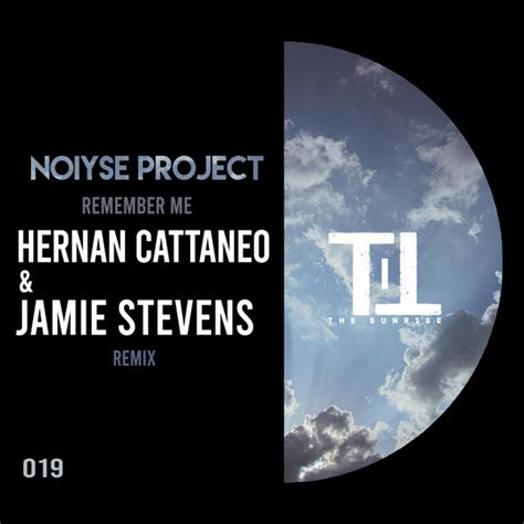 NOIYSE PROJECT - Remember Me (Hernan Cattaneo & Jamie Stevens Remix) on Traxsource