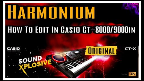 Harmonium How To Edit New Original Harmonium Sound In Casio Ctx 9000