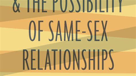 Scripture Ethics And The Possibility Of Same Sex Relationships The Presbyterian Outlook