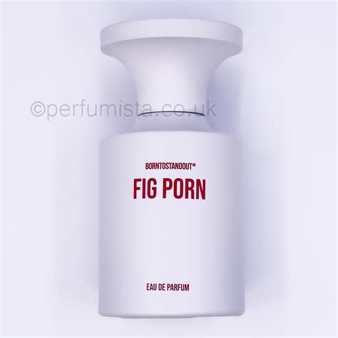 Buy BORNTOSTANDOUT Fig Porn Sample Perfumista Fragrance Samples