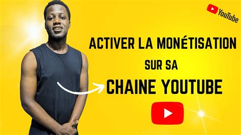 Comment Activer La Mon Tisation Sur Sa Chaine Youtube En Youtube