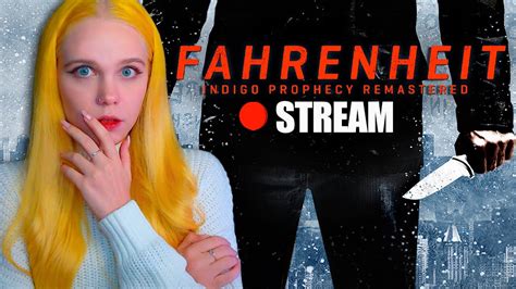 НЕ СТРЕССУЕМ, ДЕВАЧКИ 🩸 FAHRENHEIT REMASTERED | ФАРЕНГЕЙТ РЕМАСТЕР ...
