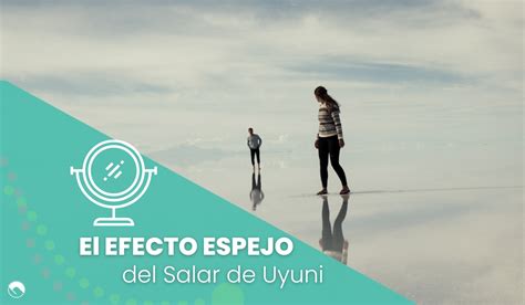 Efecto Espejo Del Salar De Uyuni Howlanders Blog