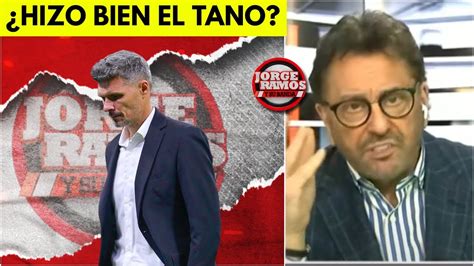 Jorge Ramos Le Da Con Todo Al Tano Ortiz Por C Mo Se Fue Del Am Rica