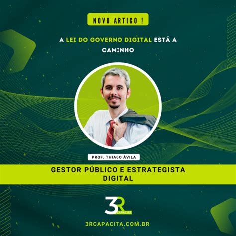 A Lei do Governo Digital está a caminho 3R Capacita Cursos de