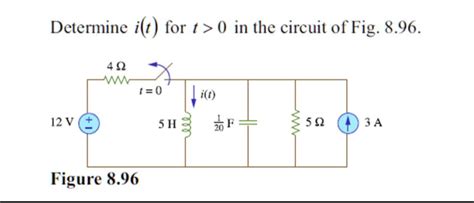 Determine It For T 0 In The Circuit Of Fig896 49 Wwm 10 I0 12v 5h 5 3a