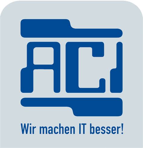 ACI EDV - Wir machen IT besser!