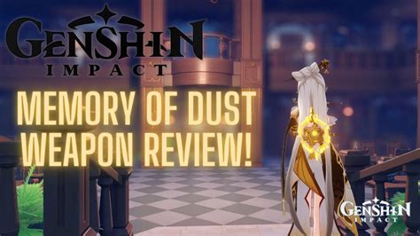 Genshin Impact Memory Of Dust Guide Stats And Best Users