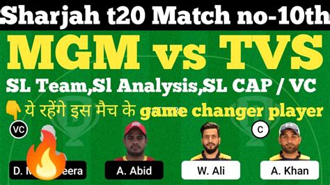 Mgm Vs Tvs Mgm Vs Tvs T20 Dream11 Prediction Sharjah T20 2021 T20