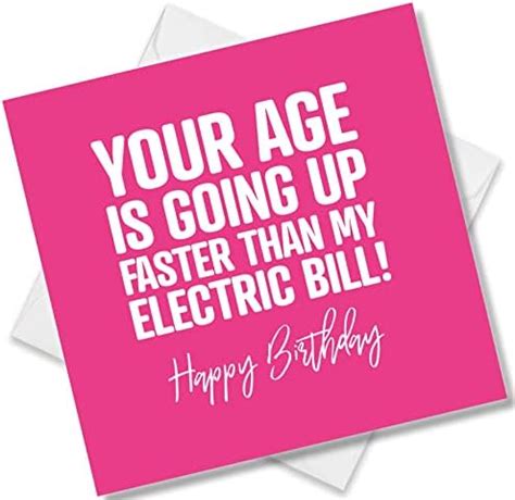 Punkcards Funny Birthday Card Your Age Is Going Up Faster Than My